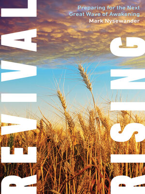 cover image of Revival Rising: Preparing for the Next Great Wave of Awakening